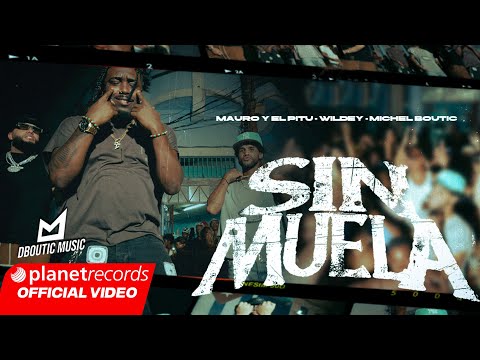 MAURO Y EL PITU ❌ WILDEY ❌ MICHEL BOUTIC - Sin Muela [Official Video] #Repaton