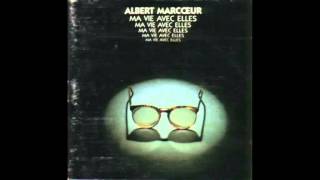 Albert Marcœur "Bouge pas"