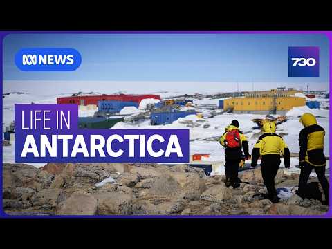 The ‘joy and the terror’ of working in Antarctica | 7.30