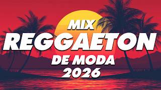 MIX REGGAETON 2026 - LO MAS NUEVO 2026 - LO MAS SONADO