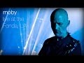 Moby - Extreme Ways (Live at The Fonda, L.A ...