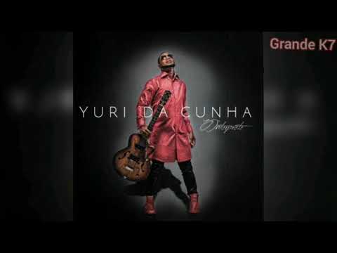 Yuri da Cunha - Fora de Moda ft. Ary