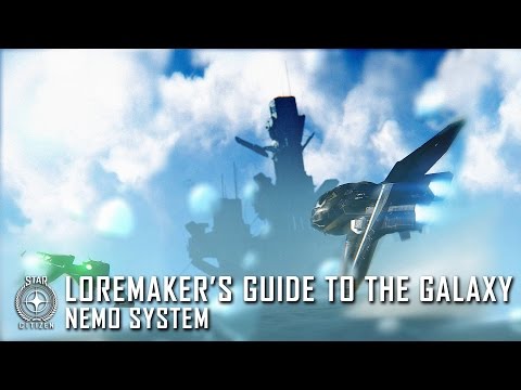 Star Citizen: Loremaker's Guide to the Galaxy - Nemo System