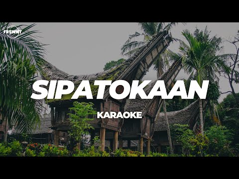 SIPATOKAAN | KARAOKE (FRSWNT)