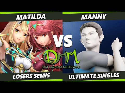 DAT MM 269 Losers Semis - Matilda (Pyra Mythra) Vs. Manny (Wii Fit Trainer) Smash Ultimate - SSBU