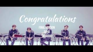 Congratulations (Final Ver.)- DAY6 3D (please use earphones)