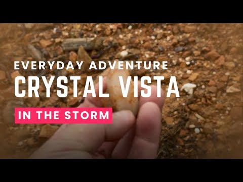 Stormy Day at Crystal Vista: Hiking, Crystal Hunting, and Nature’s Unexpected Turn!