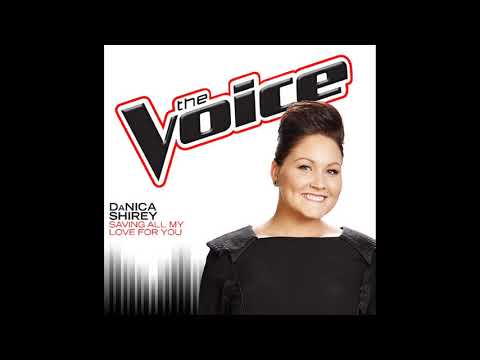 Danica Shirey | Saving All My Love For You | Studio Version | The Voice 7