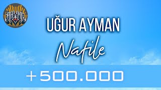 Uğur Ayman - Nafile (Official Audio) #Börü #Nafile