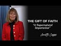 The Gift of Faith | Annette Capps