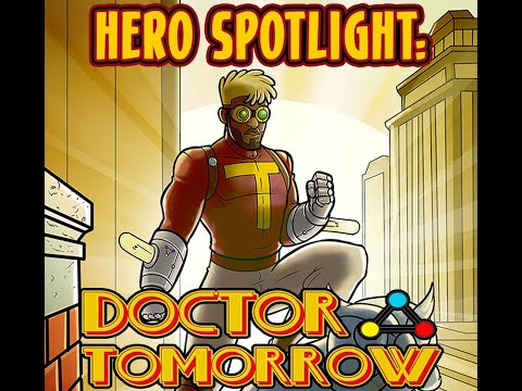 Hero Spotlight: Doctor Tomorrow Union City Alliance Character/Deck Profile