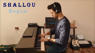 Shallou - Begin (Piano Cover)