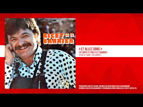 « Et allez donc » - Ricet Barrier