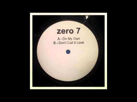 Zero 7 - On My Own (12" Version)