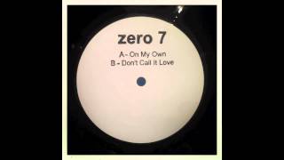 Zero 7 - On My Own (12&quot; Version)