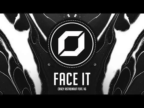 PSY-TRANCE ◉ Crazy Astronaut - Face It (feat. VG)