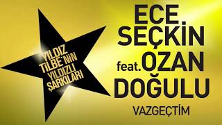 Ece Seçkin feat. Ozan Doğulu - Vazgeçtim (Teaser)