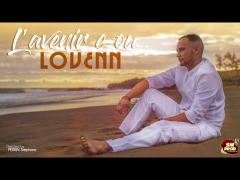 Lovenn - L'AVENIR C OU -  (Clip Officiel)