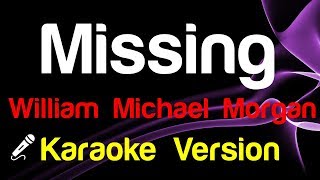 🎤 William Michael Morgan – Missing Karaoke - King Of Karaoke