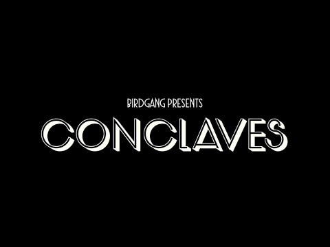 Conclaves | BirdGang Ltd | Ukweli Roach