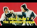 Wu Tang Collection - Eagle Claw vs Butterfly Palm