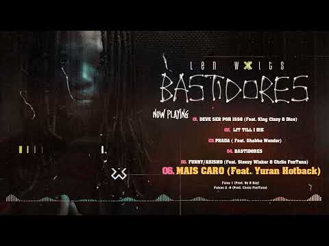 06. LEN WOLTS - MAIS CARO (FEAT.  YURAN HOTBACK) 📹