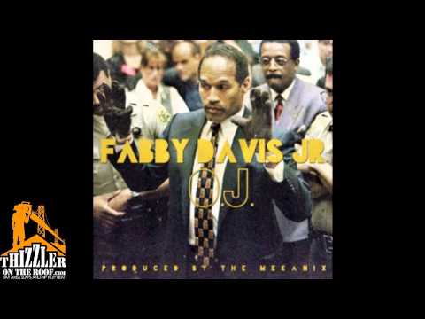 MIstah FAB - O.J. [Thizzler.com]