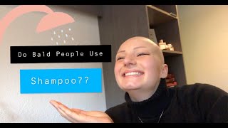 Do Bald People Use Shampoo? | Baldie Tips
