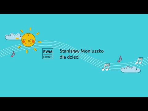 „Stanisław Moniuszko dla dzieci” | Odcinek 1. Dzieciństwo | Rok Moniuszki w PWM