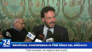 Siracusa, conferenza di fine anno del sindaco: "Tanti successi, ma vogliano fare di più"
