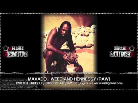 Mavado - Weed And Hennessy (Raw) April 2013