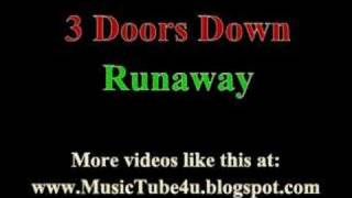 3 Doors Down - Runaway (lyrics &amp; music)