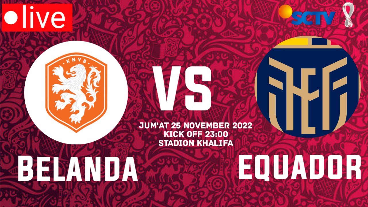 link live streaming belanda vs equador malam ini piala dunia jernih