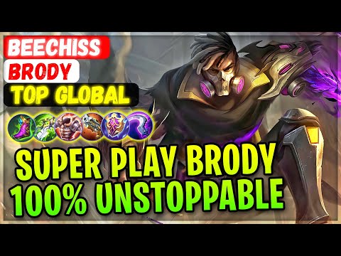 Brody Super Play, 100% Unstoppable [ Top Global Brody ] BeeChiss - Mobile Legends Gameplay Build