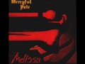 Mercyful Fate - Is that you Melissa 