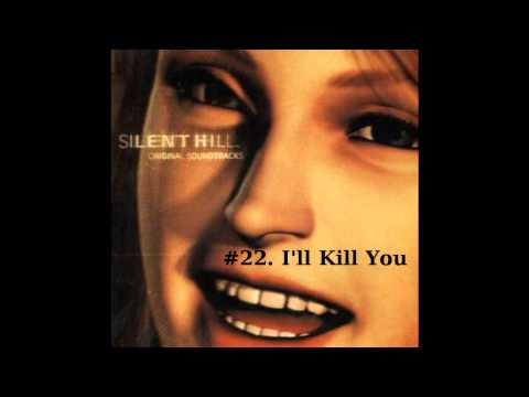 Silent Hill 1 OST #22. I'll Kill You