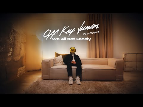 OFF KEY JUNIOR x Lovespeake - We All Get Lonely (Official Video)