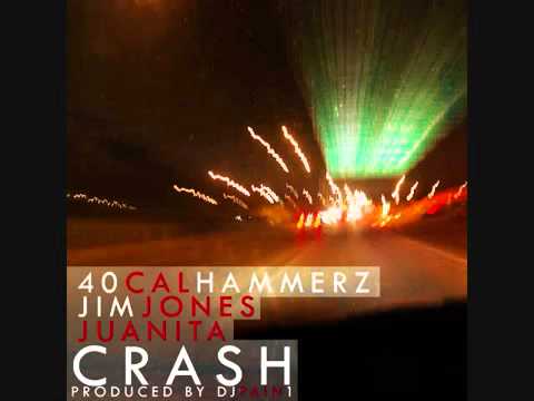 40. Cal Hammerz Ft Jim Jones - Crash