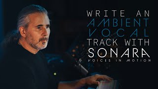 Video thumbnail for How to Compose an Ambient Vocal Track for Film | Sonara: Voices in Motion | Heavyocity by Heavyocity Media