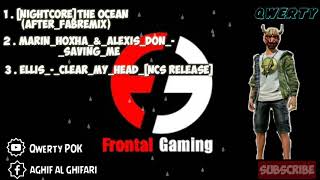 Download lagu 3 Lagu Yang Sering Dipakai Frontal Gaming|Saat Killing Montage mp3 Download lagu 3 Lagu Yang Sering Dipakai Frontal Gaming|Saat Killing Montage mp3