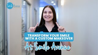 Transform Your Smile with a Custom Makeover at Smile Avenue