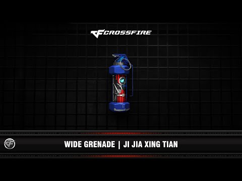 CF : Wide Grenade-Ji Jia Xing Tian