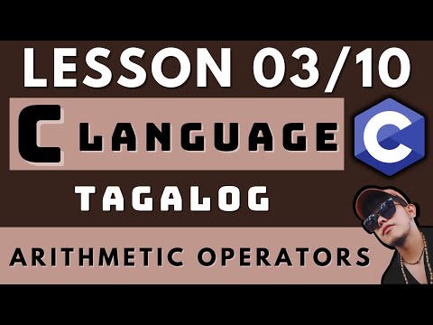 C Programming Lesson 3 Arithmetic Operators Coding And Programming Tagalog