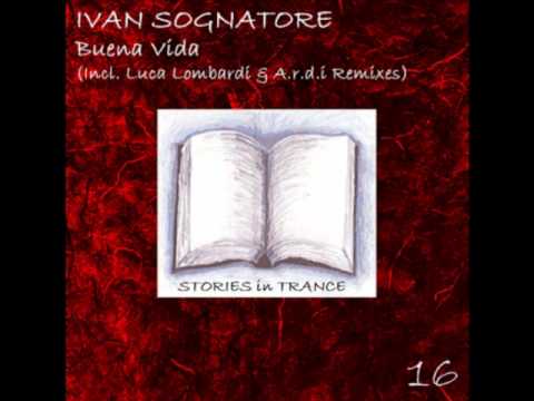 Ivan Sognatore - Buena Vida (Luca Lombardi Remix) (SIT 16 Promo Video)