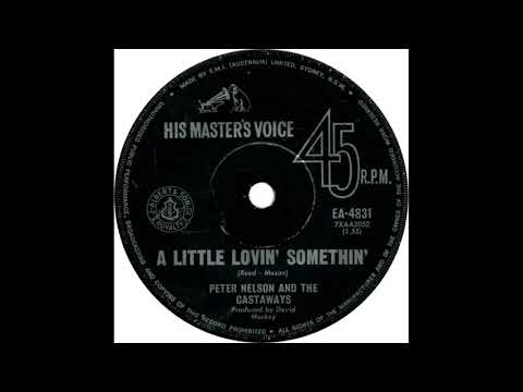 PETER NELSON & THE CASTAWAYS   A LITTLE LOVIN' SOMETHIN'