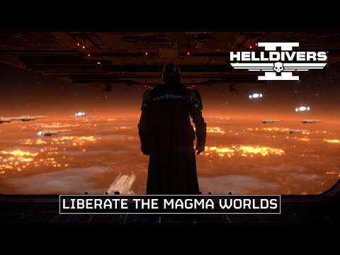 HELLDIVERS™ 2: Into the Unjust | Liberate the Magma Worlds
