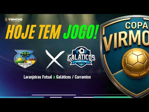 ⚽ Laranjeiras Futsal 🆚 Galáticos / Carramixx