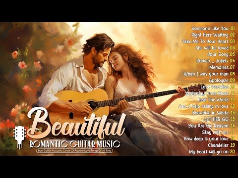 THE 100 MOST BEAUTIFUL Romantic Guitar - Relaxing Instrumental Music