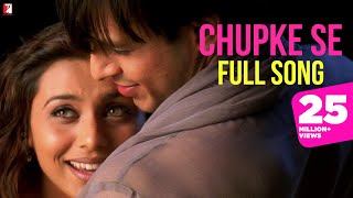 Chupke Se  Full Song  Saathiya  Vivek Oberoi Rani 