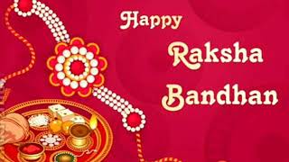 Happy Raksha Bandhan WhatsApp status beautiful status beautiful Rakhi images